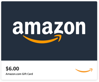 $6.00 Amazon.com eGift Card - Free with Qualifying $250+ Purchase